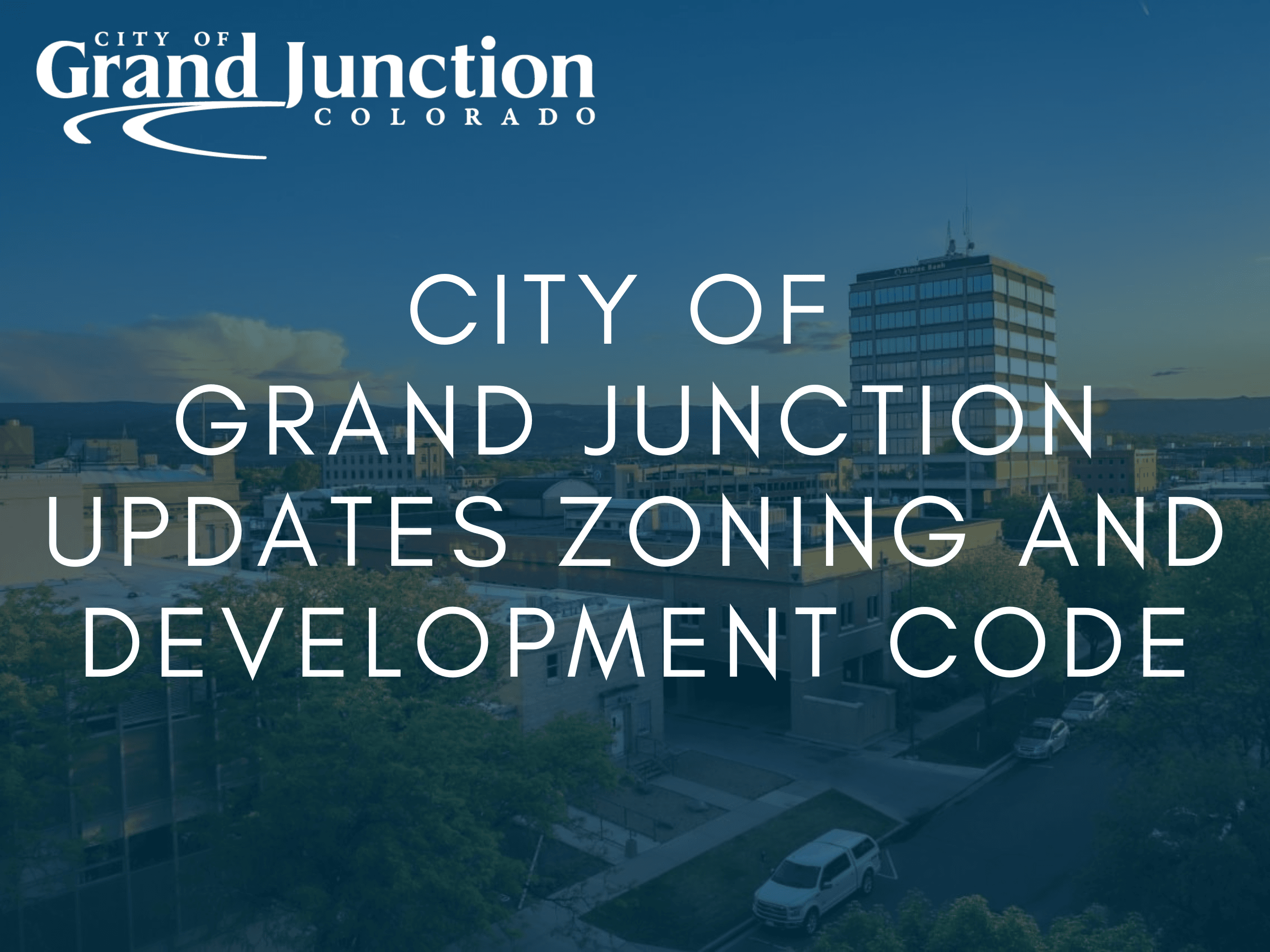 Zoning and Development Code- Background of houses in Grand Junction
