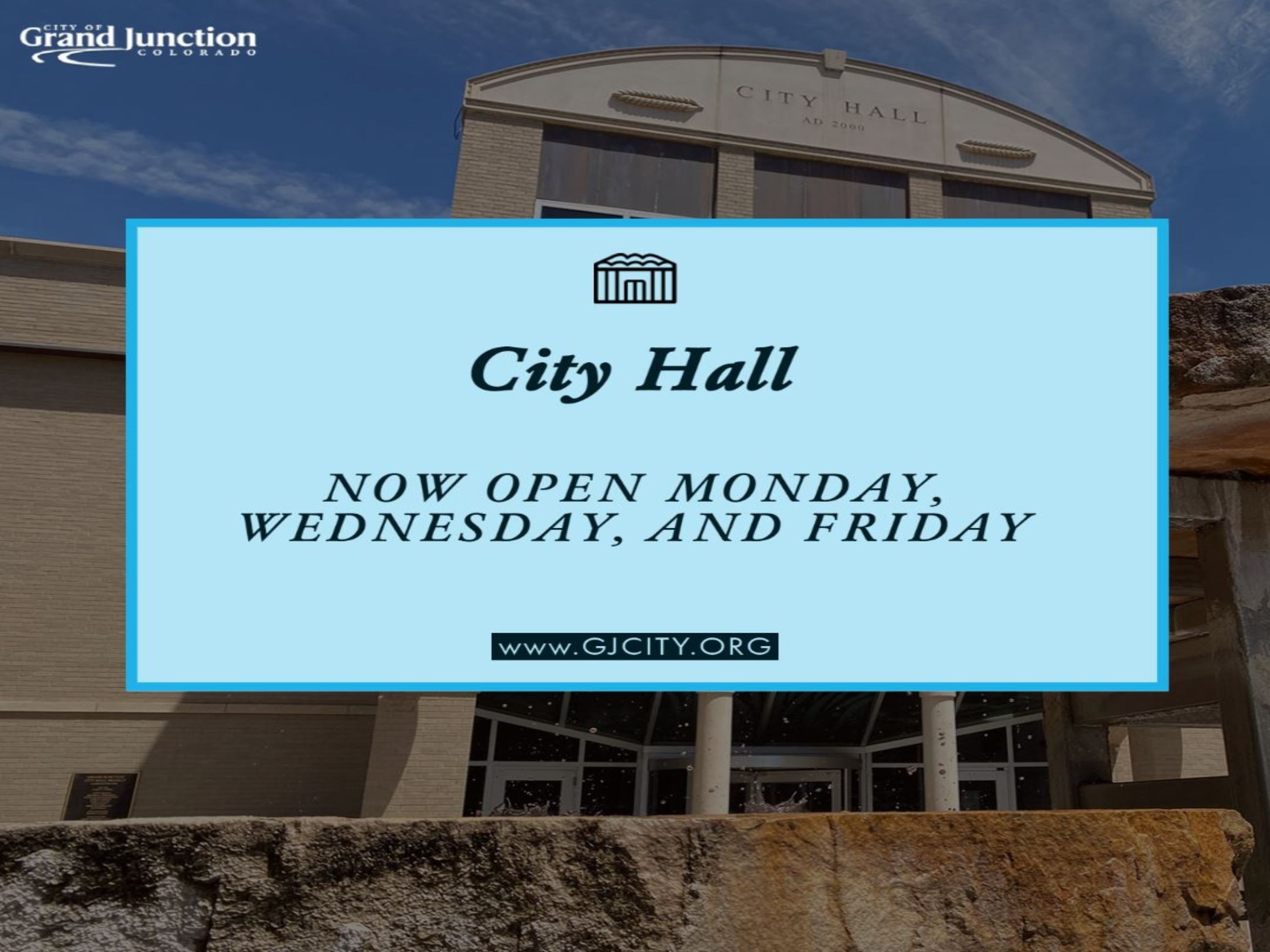 City Hall Open Monday, Wednesday. Friday