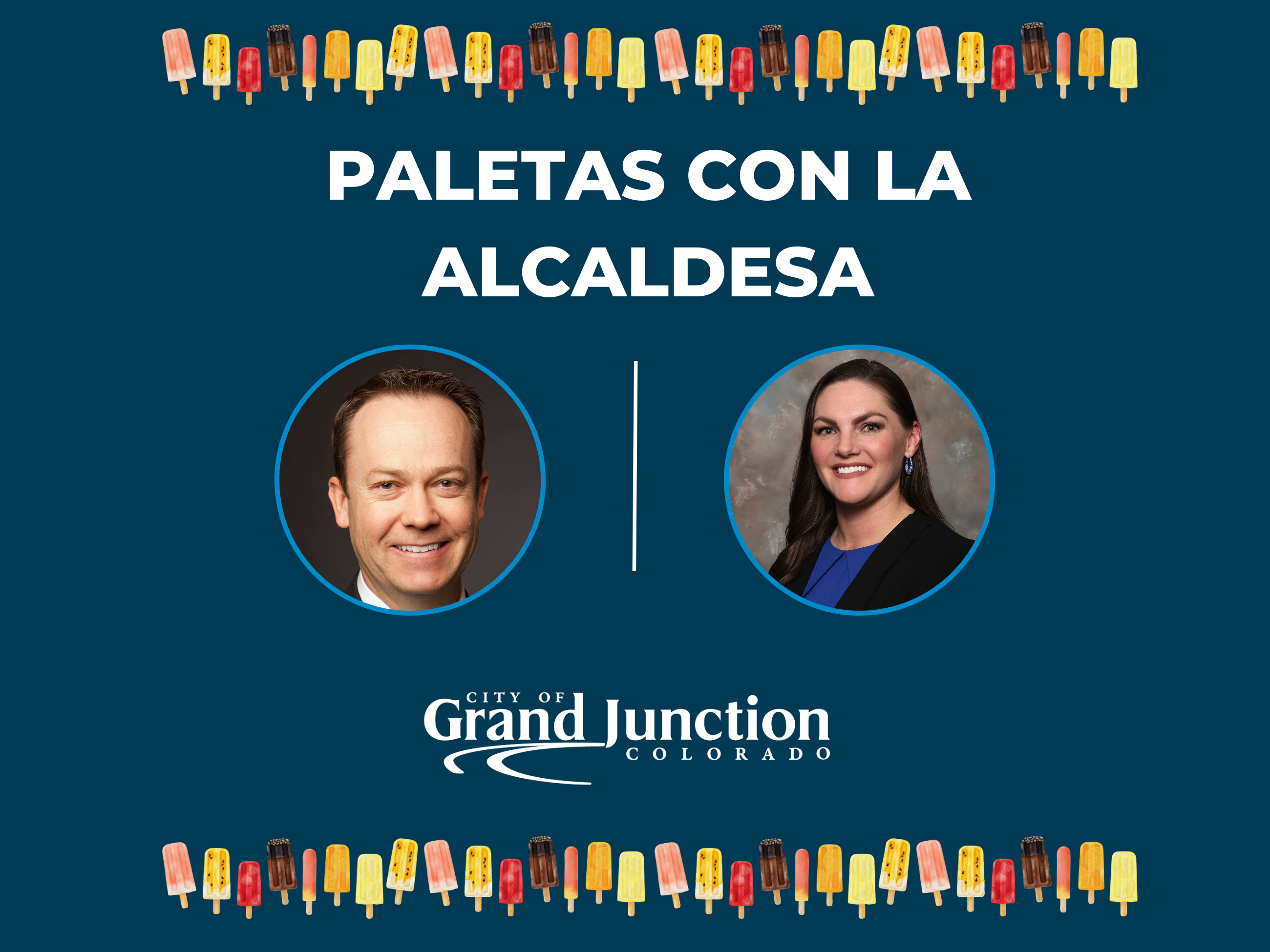 Paletas con la alcaldesa flyer- Image of the Mayor and City Manager